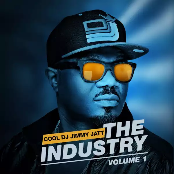 Dj jimmy jatt -  The Industry Vol 1 ( Album Art + Tracklist)
